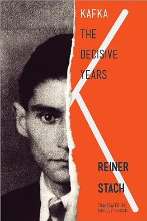 Immagine del venditore per Kafka: The Decisive Years by Stach, Reiner [Paperback ] venduto da booksXpress