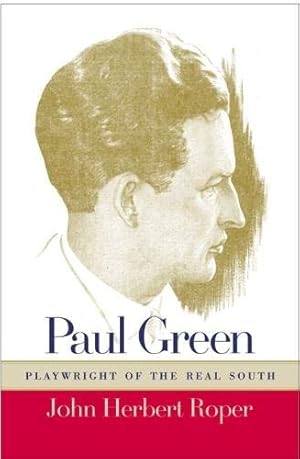 Seller image for Paul Green, Playwright of the Real South [Hardcover ] for sale by booksXpress