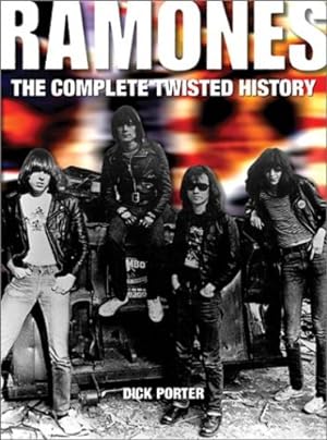 Immagine del venditore per Ramones: The Complete Twisted History by Porter, Dick [Paperback ] venduto da booksXpress