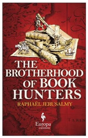 Imagen del vendedor de The Brotherhood of Book Hunters by Jerusalmy, Raphaël [Paperback ] a la venta por booksXpress