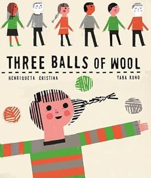 Immagine del venditore per Three Balls of Wool by Cristina, Henriqueta [Hardcover ] venduto da booksXpress