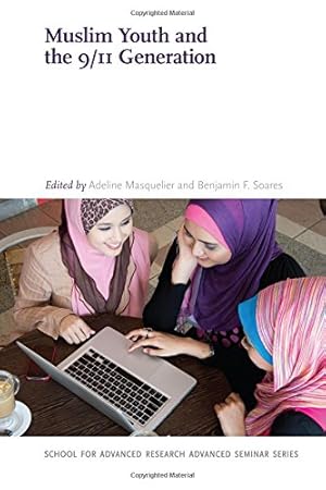 Immagine del venditore per Muslim Youth and the 9/11 Generation (School for Advanced Research Advanced Seminar Series) [Paperback ] venduto da booksXpress