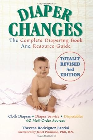 Seller image for Diaper Changes: The Complete Diapering Book and Resource Guide by Farrisi, Theresa Rodriguez [Paperback ] for sale by booksXpress