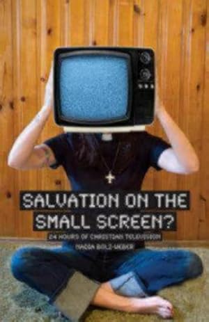 Seller image for Salvation on the Small Screen? 24 Hours of Christian Television by Nadia Bolz-Weber [Paperback ] for sale by booksXpress