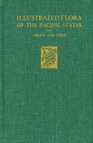 Seller image for Illustrated Flora of the Pacific States Volume 4 by Abrams, LeRoy, Ferris, Roxana Stinchfield [Hardcover ] for sale by booksXpress