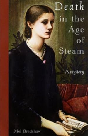 Seller image for Death in the Age of Steam: A Mystery by Bradshaw, Mel [Paperback ] for sale by booksXpress