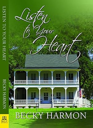 Seller image for Listen to Your Heart by Harmon, Becky [Paperback ] for sale by booksXpress