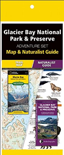 Seller image for Glacier Bay National Park & Preserve Adventure Set: Map & Naturalist Guide by Press, Waterford, National Geographic Maps [Paperback ] for sale by booksXpress