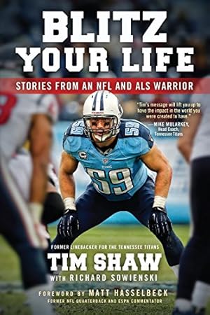 Seller image for Blitz Your Life: Stories from an NFL and ALS Warrior by Tim Shaw, Richard Sowienski [Paperback ] for sale by booksXpress