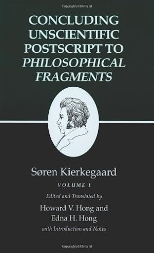 Immagine del venditore per Concluding Unscientific Postscript to Philosophical Fragments, Volume 1 (Kierkegaard's Writings, Vol 12.1) by Kierkegaard, Søren [Paperback ] venduto da booksXpress