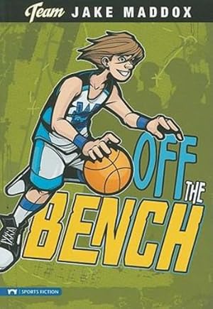 Seller image for Off the Bench (Team Jake Maddox Sports Stories) by Maddox, Jake [Paperback ] for sale by booksXpress