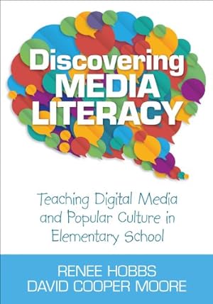 Seller image for Discovering Media Literacy: Teaching Digital Media and Popular Culture in Elementary School by Hobbs, Renee, Moore, David Cooper [Paperback ] for sale by booksXpress