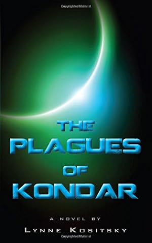 Imagen del vendedor de The Plagues of Kondar (Trials of Kondar) by Kositsky, Lynne [Paperback ] a la venta por booksXpress