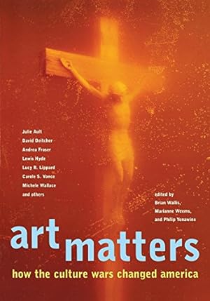 Image du vendeur pour Art Matters: How the Culture Wars Changed America [Paperback ] mis en vente par booksXpress