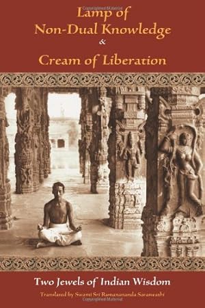 Imagen del vendedor de Lamp of Non-Dual Knowledge & Cream of Liberation: Two Jewels of Indian Wisdom (Library of Perennial Philosophy) by Saraswathi, Swami Ramananan [Paperback ] a la venta por booksXpress