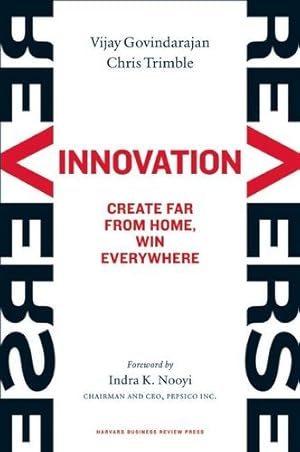 Seller image for Reverse Innovation: Create Far From Home, Win Everywhere by Govindarajan, Vijay, Trimble, Chris [Hardcover ] for sale by booksXpress