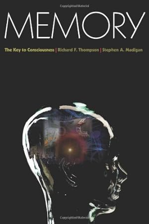 Bild des Verkufers fr Memory: The Key to Consciousness (Science Essentials) by Thompson, Richard F., Madigan, Stephen A. [Paperback ] zum Verkauf von booksXpress