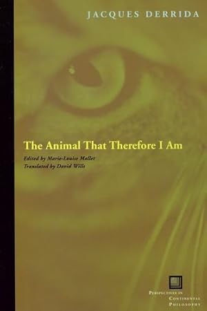 Seller image for The Animal That Therefore I Am (Perspectives in Continental Philosophy) by Jacques Derrida [Paperback ] for sale by booksXpress