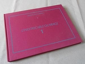 Image du vendeur pour L'Inextricable Ouvrage Catalogue Raisonne Vol. 1 1961 1969 mis en vente par Benot HENRY