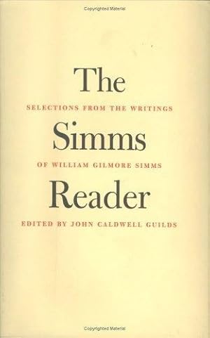 Immagine del venditore per The Simms Reader: Selections from the Writings of William Gilmore Simms (Southern Texts Society) by Simms, William Gilmore [Hardcover ] venduto da booksXpress