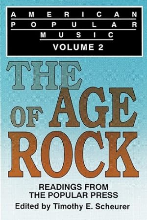 Seller image for American Popular Music: Readings From the Popular Press Volume 2: The Age of Rock (Readings from the Popular Press Series) [Paperback ] for sale by booksXpress