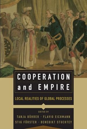 Immagine del venditore per Cooperation and Empire: Local Realities of Global Processes [Hardcover ] venduto da booksXpress