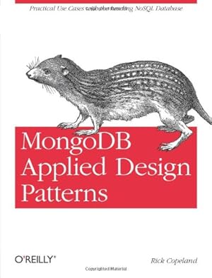 Seller image for MongoDb Applied Design Patterns by Copeland, Rick [Paperback ] for sale by booksXpress