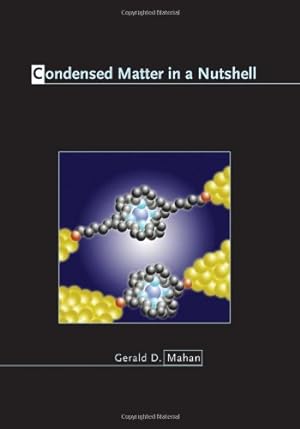 Imagen del vendedor de Condensed Matter in a Nutshell by Mahan, Gerald D. [Hardcover ] a la venta por booksXpress
