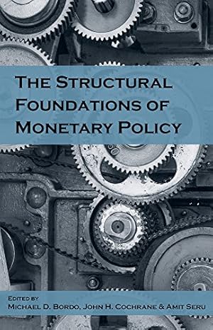 Seller image for The Structural Foundations of Monetary Policy [Hardcover ] for sale by booksXpress
