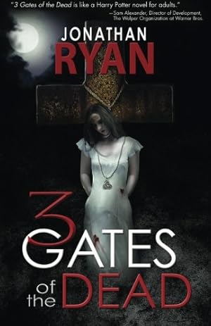 Seller image for 3 Gates of the Dead (Volume 1) by Ryan, Jonathan [Paperback ] for sale by booksXpress