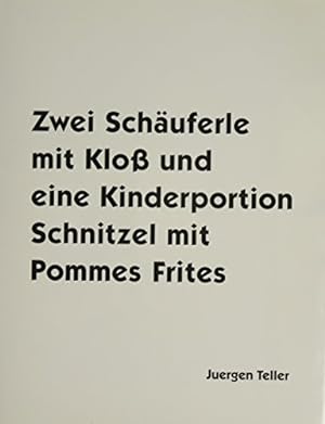 Seller image for Juergen Teller: Two Porkchops with a Dumpling and One Child's Portion of Schnitzel with Fries [Hardcover ] for sale by booksXpress
