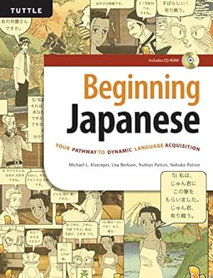 Seller image for Beginning Japanese: Your Pathway to Dynamic Language Acquisition (CD-ROM Included) by Kluemper, Michael L., Berkson, Lisa, Patton, Nathan, Patton, Nobuko [Hardcover ] for sale by booksXpress