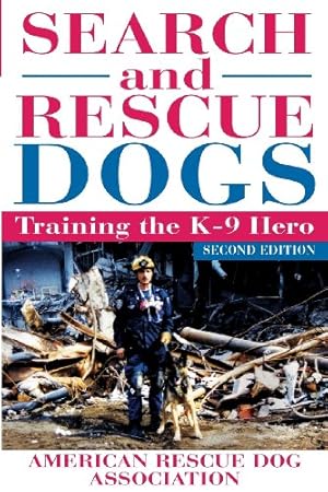 Immagine del venditore per Search and Rescue Dogs: Training the K-9 Hero [Paperback ] venduto da booksXpress