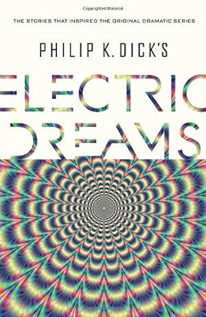 Immagine del venditore per Philip K. Dick's Electric Dreams by Dick, Philip K. [Hardcover ] venduto da booksXpress