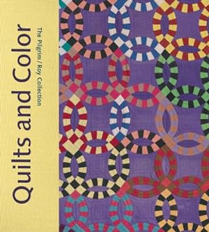 Seller image for Quilts and Color: The Pilgrim/Roy Collection by Parmal, Pamela, Swope, Jennifer [Hardcover ] for sale by booksXpress