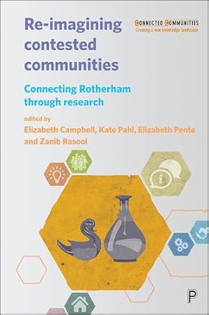 Seller image for Re-imagining contested communities: Connecting Rotherham through research (Connected Communities) [Paperback ] for sale by booksXpress