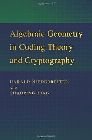 Imagen del vendedor de Algebraic Geometry in Coding Theory and Cryptography by Niederreiter, Harald, Xing, Chaoping [Hardcover ] a la venta por booksXpress