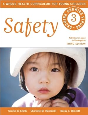 Seller image for Safety (Growing, Growing Strong) by Smith, Connie Jo, Hendricks, Charlotte M., Bennett, Becky S. [Paperback ] for sale by booksXpress