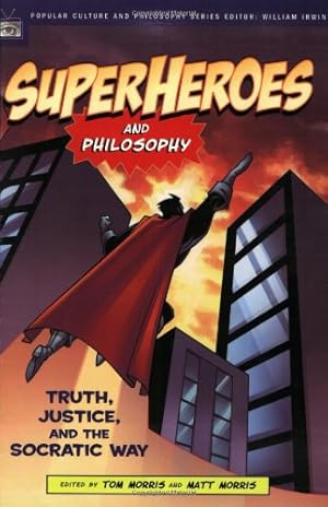 Seller image for Superheroes and Philosophy: Truth, Justice, and the Socratic Way (Popular Culture and Philosophy) [Paperback ] for sale by booksXpress