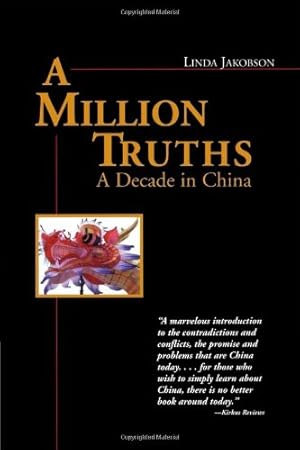 Seller image for A Million Truths: A Decade in China by Jakobson, Linda [Paperback ] for sale by booksXpress