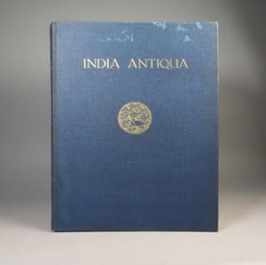 India Antiqua: a volume of Oriental studies presented by his friends and pupils to Jean Philippe ...