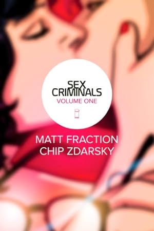 Seller image for Sex Criminals Volume 1: One Weird Trick by Matt Fraction [Paperback ] for sale by booksXpress