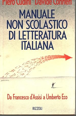 Immagine del venditore per Manuale non scolastico di letteratura italiana Da Francesco d'Assisi a Umberto Eco venduto da Di Mano in Mano Soc. Coop