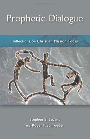 Seller image for Prophetic Dialogue: Reflections on Christian Mission Today [Soft Cover ] for sale by booksXpress
