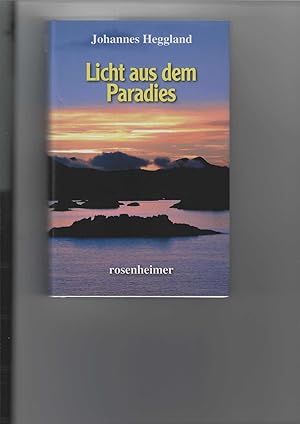 Seller image for Licht aus dem Paradies. Roman. [Aus dem Norwegischen bersetzt von Ase Birkenheier]. for sale by Antiquariat Frank Dahms