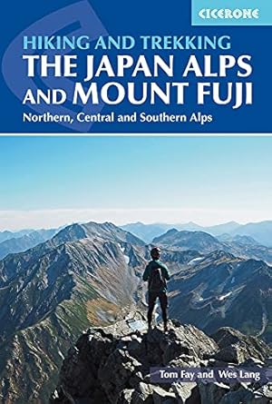 Imagen del vendedor de Walking and Trekking in the Japan Alps and Mount Fuji by Fay Mr, Tom, Lang Mr, Wes [Paperback ] a la venta por booksXpress