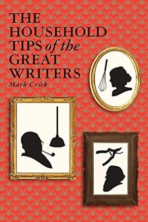 Seller image for Household Tips of the Great Writers [Hardcover ] for sale by booksXpress