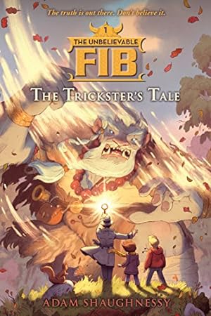 Immagine del venditore per The Unbelievable FIB 1: The Trickster's Tale by Shaughnessy, Adam [Paperback ] venduto da booksXpress