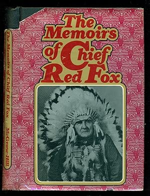 Immagine del venditore per The Memoirs of Chief Red Fox - With an Introduction By Cash Asher venduto da Don's Book Store