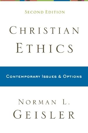 Imagen del vendedor de Christian Ethics: Contemporary Issues and Options by Geisler, Norman L. [Paperback ] a la venta por booksXpress